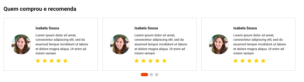 Depoimentos em carrossel, com o título Quem comprou e recomenda