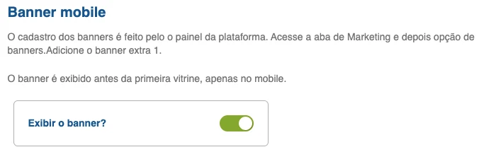 Opção Exibir o banner, em Banner mobile