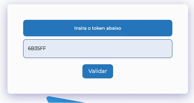 Campo Insira o token abaixo, com o token 6B35FF e o botão Validar
